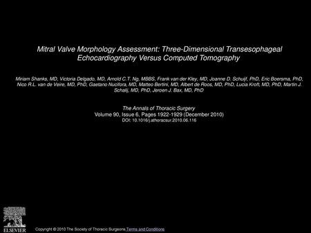 Mitral Valve Morphology Assessment: Three-Dimensional Transesophageal Echocardiography Versus Computed Tomography  Miriam Shanks, MD, Victoria Delgado,