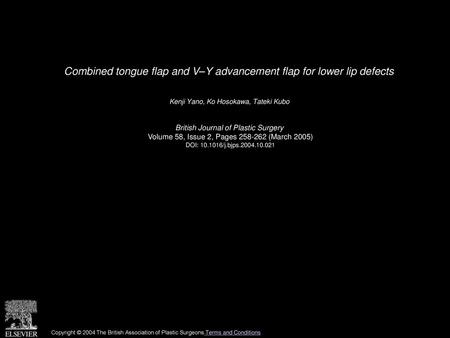 Combined tongue flap and V–Y advancement flap for lower lip defects