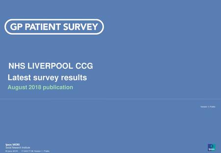 NHS LIVERPOOL CCG Latest survey results August 2018 publication.