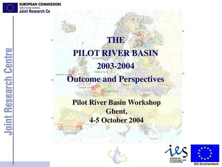 Outcome and Perspectives Pilot River Basin Workshop