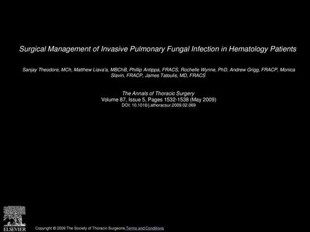 Surgical Management of Invasive Pulmonary Fungal Infection in Hematology Patients  Sanjay Theodore, MCh, Matthew Liava'a, MBChB, Phillip Antippa, FRACS,