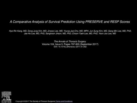 A Comparative Analysis of Survival Prediction Using PRESERVE and RESP Scores  Hye-Rin Kang, MD, Dong Jung Kim, MD, Jinwoo Lee, MD, Young-Jae Cho, MD, MPH,