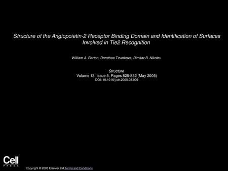 Structure of the Angiopoietin-2 Receptor Binding Domain and Identification of Surfaces Involved in Tie2 Recognition  William A. Barton, Dorothea Tzvetkova,