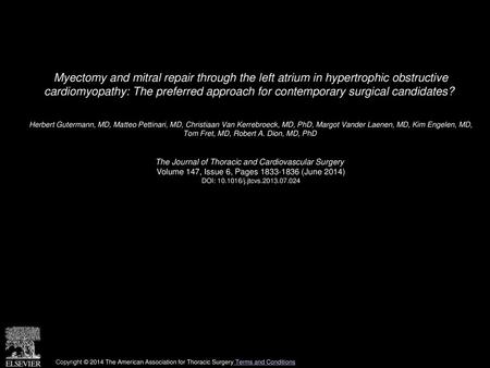 Myectomy and mitral repair through the left atrium in hypertrophic obstructive cardiomyopathy: The preferred approach for contemporary surgical candidates? 