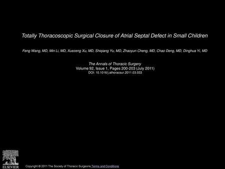 Totally Thoracoscopic Surgical Closure of Atrial Septal Defect in Small Children  Feng Wang, MD, Min Li, MD, Xuezeng Xu, MD, Shiqiang Yu, MD, Zhaoyun Cheng,