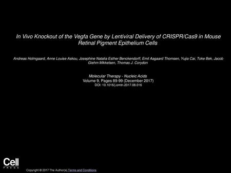 In Vivo Knockout of the Vegfa Gene by Lentiviral Delivery of CRISPR/Cas9 in Mouse Retinal Pigment Epithelium Cells  Andreas Holmgaard, Anne Louise Askou,