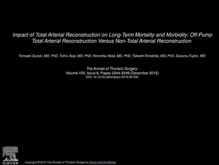 Impact of Total Arterial Reconstruction on Long-Term Mortality and Morbidity: Off-Pump Total Arterial Reconstruction Versus Non-Total Arterial Reconstruction 
