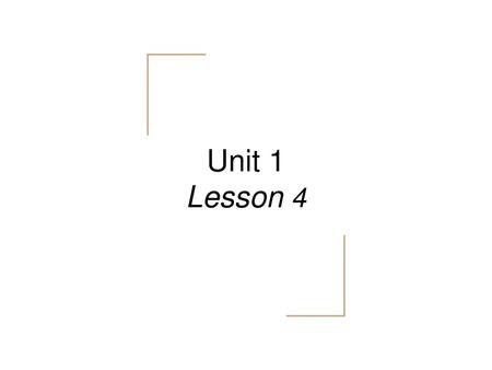 Unit 1 Lesson 4.