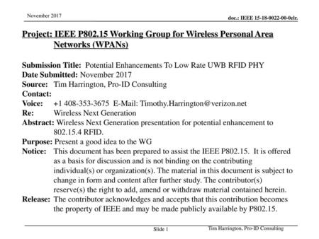 Jul 12, 2010 07/12/10 Project: IEEE P802.15 Working Group for Wireless Personal Area Networks (WPANs) Submission Title: Potential Enhancements To Low.