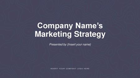 Company Name’s Marketing Strategy