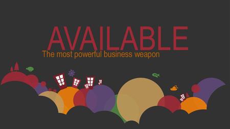 The most powerful business weapon