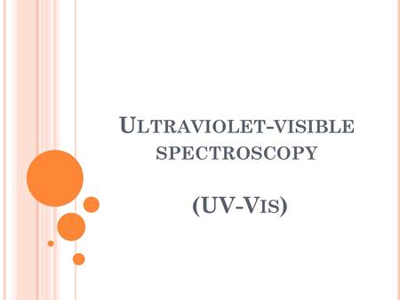 Ultraviolet-visible spectroscopy (UV-Vis)