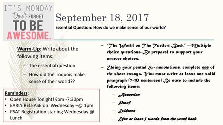 September 18, 2017 Warm-Up: Write about the following items:
