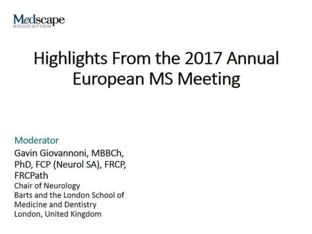 Highlights From the 2017 Annual European MS Meeting