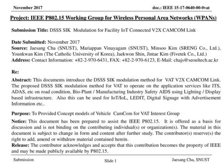 March 2017 Project: IEEE P802.15 Working Group for Wireless Personal Area Networks (WPANs) Submission Title: DSSS SIK Modulation for Facility IoT Connected.