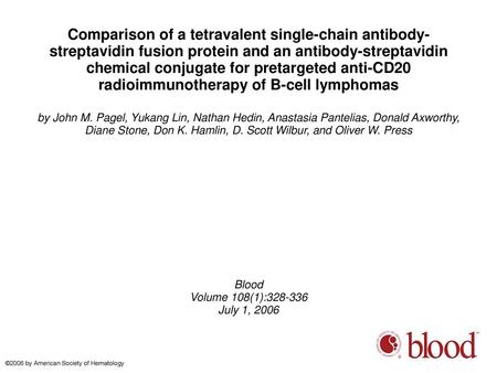 Comparison of a tetravalent single-chain antibody-streptavidin fusion protein and an antibody-streptavidin chemical conjugate for pretargeted anti-CD20.