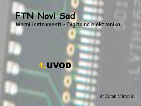 FTN Novi Sad Merni instrumenti - Digitalna elektronika