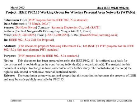 March 2003 Project: IEEE P802.15 Working Group for Wireless Personal Area Networks (WPANs) Submission Title: [PHY Proposal for the IEEE 802.15.3a standard]