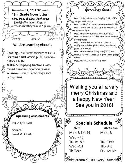 December 11, “B” Week ~5th Grade Newsletter~ Mrs. Deal & Mrs. Atcheson 