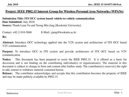 Project: IEEE P802.15 Interest Group for Wireless Personal Area Networks (WPANs) Submission Title: ITS OCC system based vehicle-to-vehicle communication.
