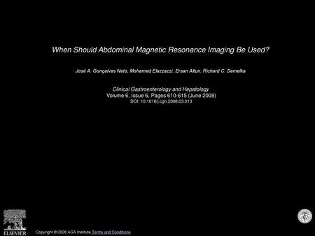 When Should Abdominal Magnetic Resonance Imaging Be Used?