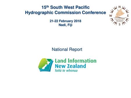15th South West Pacific Hydrographic Commission Conference 21-22 February 2018 Nadi, Fiji National Report.