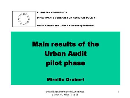 Main results of the Urban Audit pilot phase Mireille Grubert