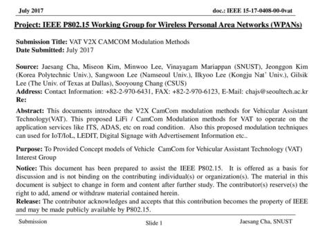 March 2017 Project: IEEE P802.15 Working Group for Wireless Personal Area Networks (WPANs) Submission Title: VAT V2X CAMCOM Modulation Methods Date Submitted: