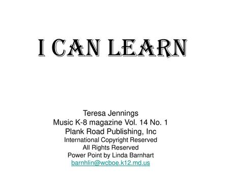 I Can Learn Teresa Jennings Music K-8 magazine Vol. 14 No. 1