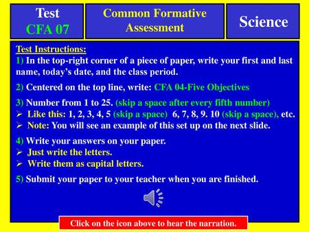 Science Test CFA 07 Common Formative Assessment Test Instructions: