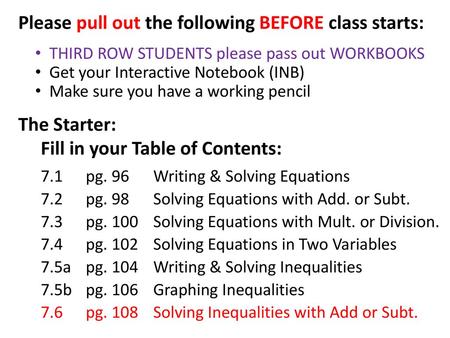 Please pull out the following BEFORE class starts: