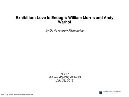 Exhibition: Love Is Enough: William Morris and Andy Warhol