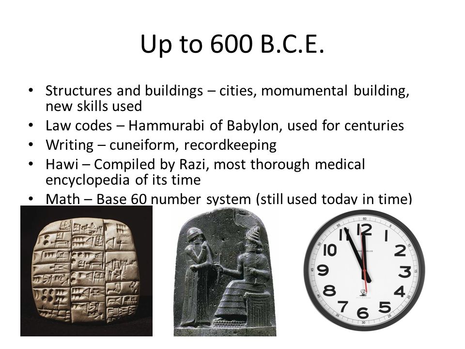 Up+to+600+B.C.E.+Structures+and+buildings+%E2%80%93+cities%2C+momumental+building%2C+new+skills+used.+Law+codes+%E2%80%93+Hammurabi+of+Babylon%2C+used+for+centuries..jpg