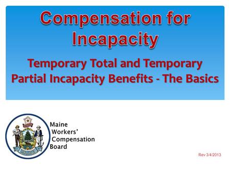 Temporary Total and Temporary Partial Incapacity Benefits - The Basics