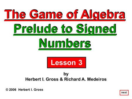 The Game of Algebra Prelude to Signed Numbers