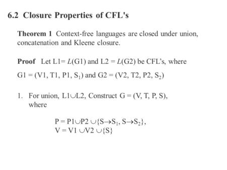 6.2 Closure Properties of CFL's