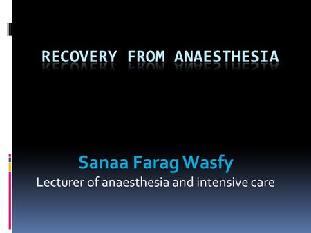 Recovery From Anaesthesia