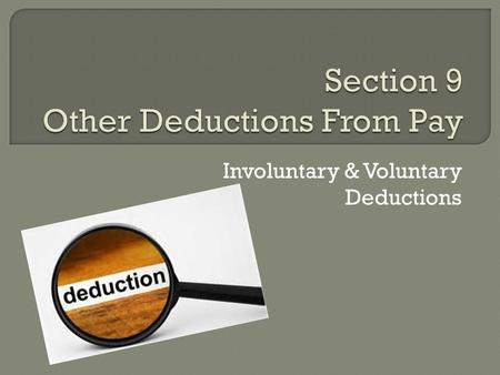 Section 9 Other Deductions From Pay
