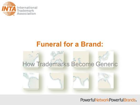 Funeral for a Brand: How Trademarks Become Generic.