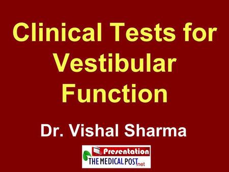 Clinical Tests for Vestibular Function