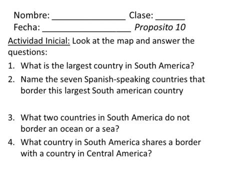 Actividad Inicial: Look at the map and answer the questions: