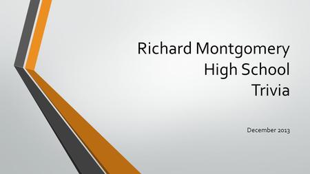 Richard Montgomery High School Trivia
