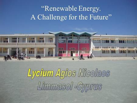 “Renewable Energy. A Challenge for the Future”. The European society of Lykeio Agiou Nikolaou visits the ‘photovoltaic park’ of The University of Cyprus.
