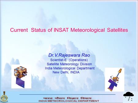 Current Status of INSAT Meteorological Satellites