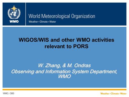 WIGOS/WIS and other WMO activities relevant to PORS