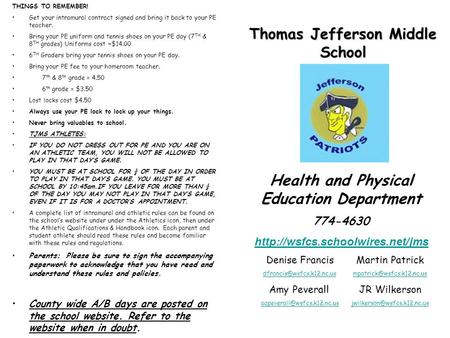 Thomas Jefferson Middle School Health and Physical Education Department 774-4630  Denise FrancisMartin Patrick
