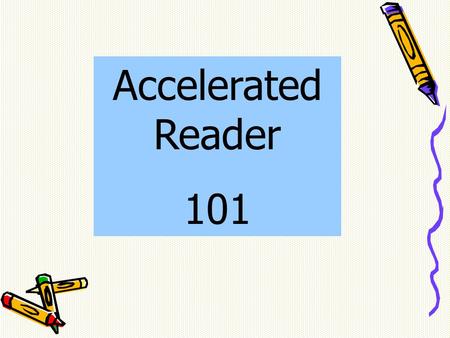 Accelerated Reader 101. AR is - a computer-based program designed to increase reading comprehension through daily monitoring using trade books.