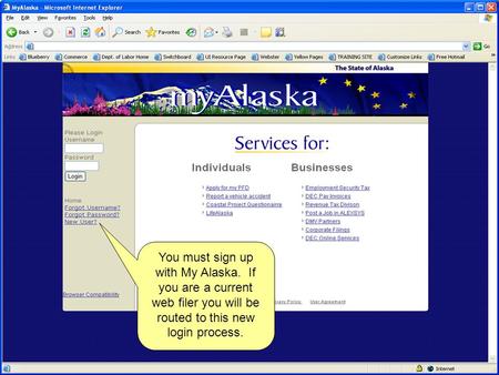 You must sign up with My Alaska. If you are a current web filer you will be routed to this new login process.