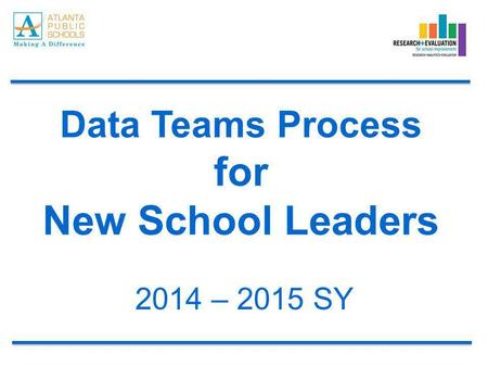 Data Teams Process for New School Leaders