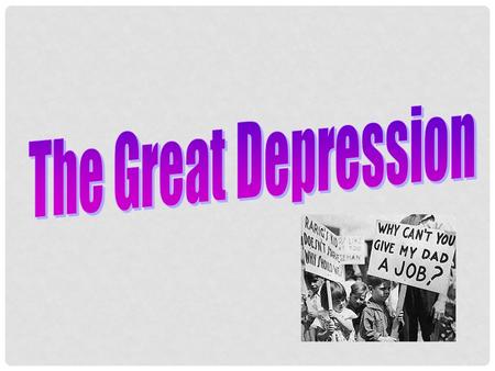 LEARNING TARGETS Students will be able to explain the impact the decade of the 1920s had on the Great Depression. Students will be able to analyze.